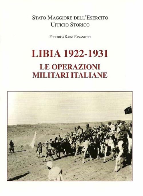 Libia 1922-1931. Le operazioni militari italiane book
