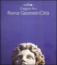 Product Image: Gregory Acs. Roma geometricità. Ediz. multilingue