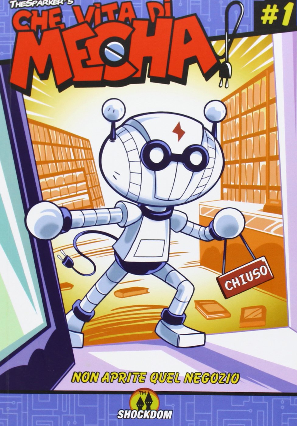 Che vita di mecha! Non aprite quel negozio (Vol. 1) book