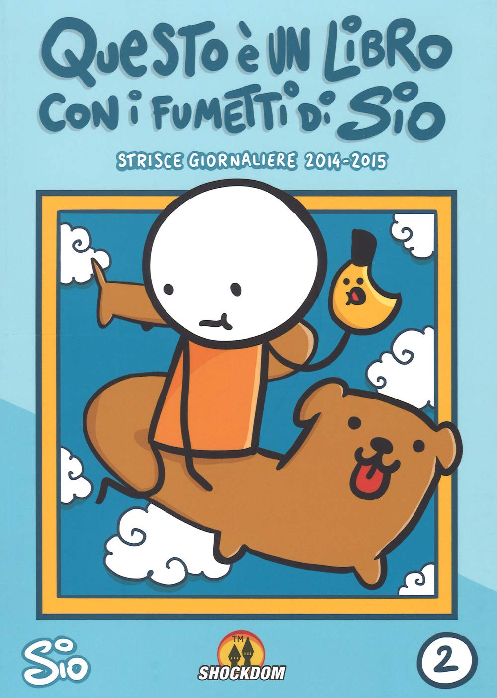 Sio: Questo è un libro con i fumetti di Sio. Strisce giornal Cartoons
