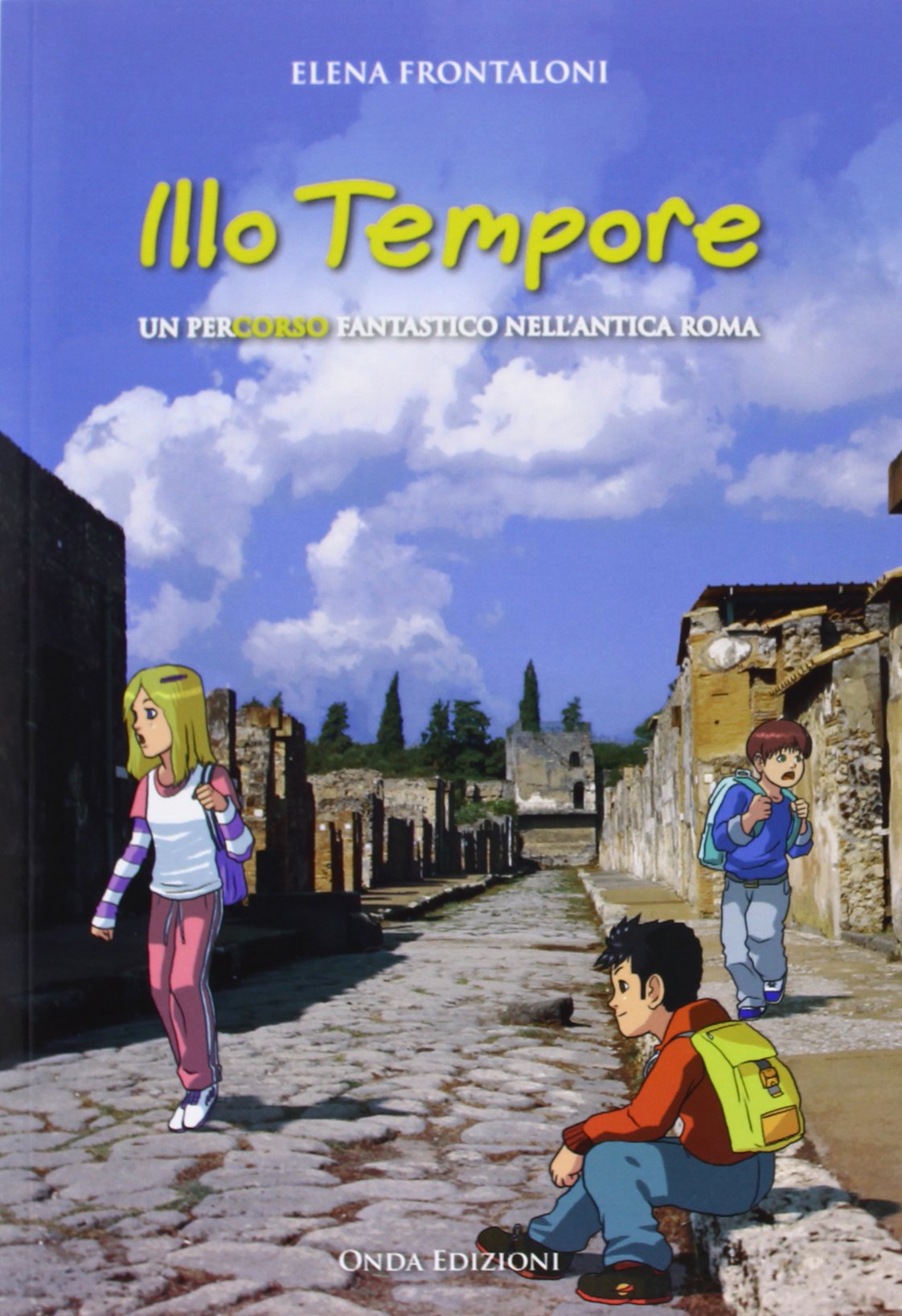 Illo tempore. Un percorso fantastico nell'antica Roma book