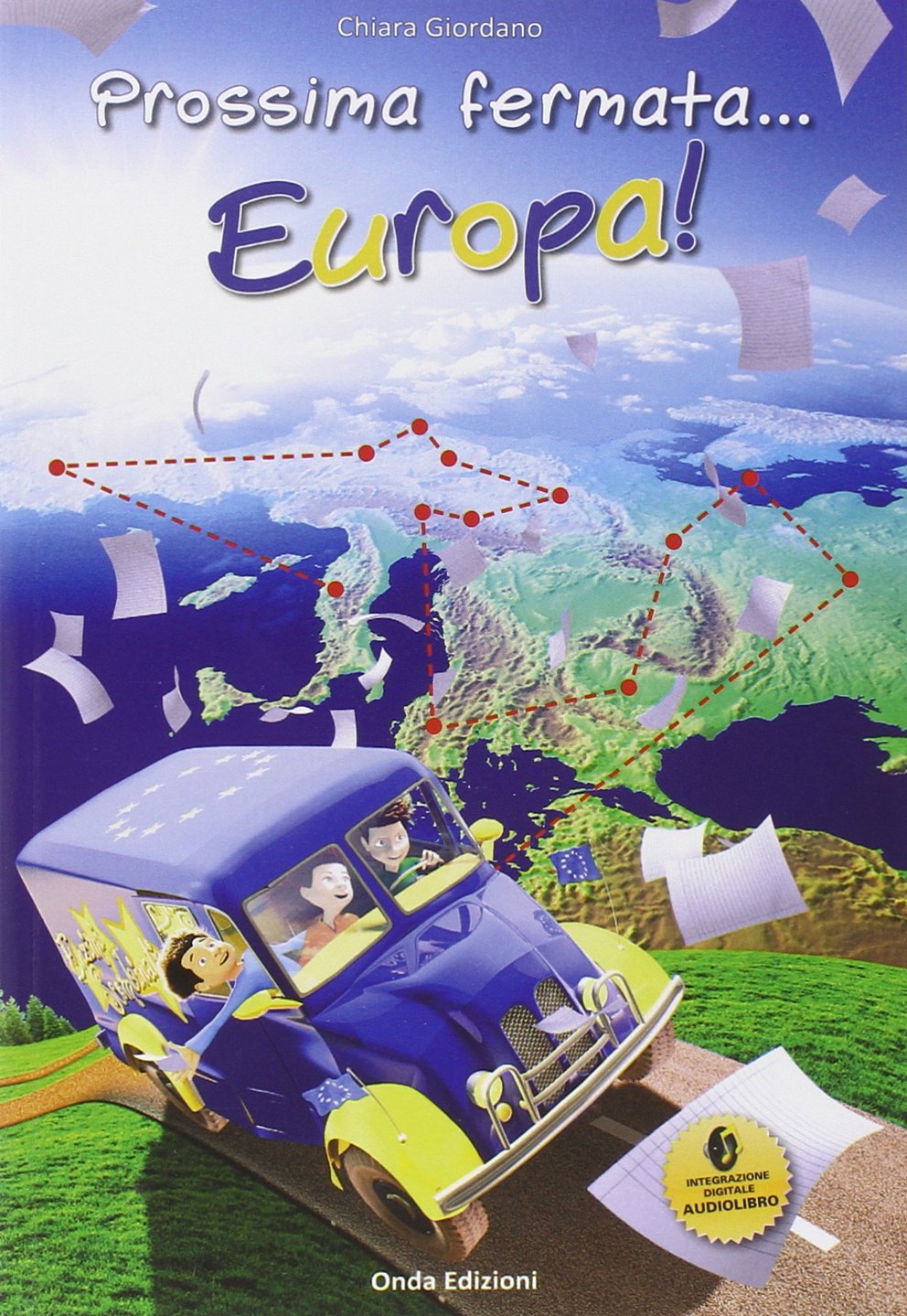Prossima fermata... Europa! Con CD Audio formato MP3 Novels & Short Stories