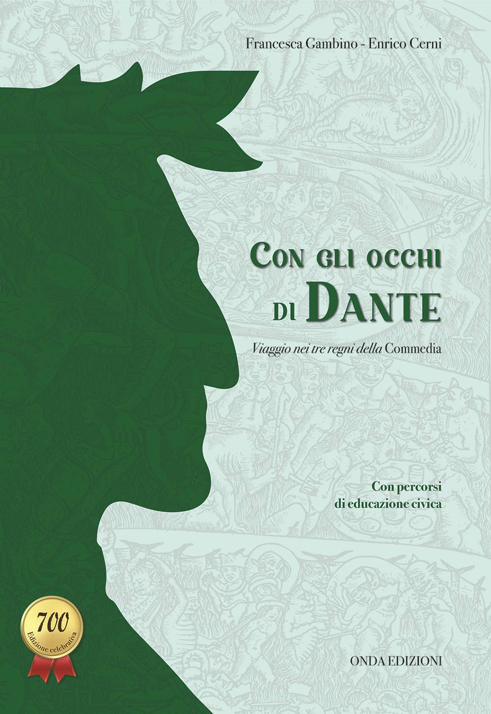 Con gli occhi di Dante. Viaggio nei tre regni della Commedia. Per la Scuola media book