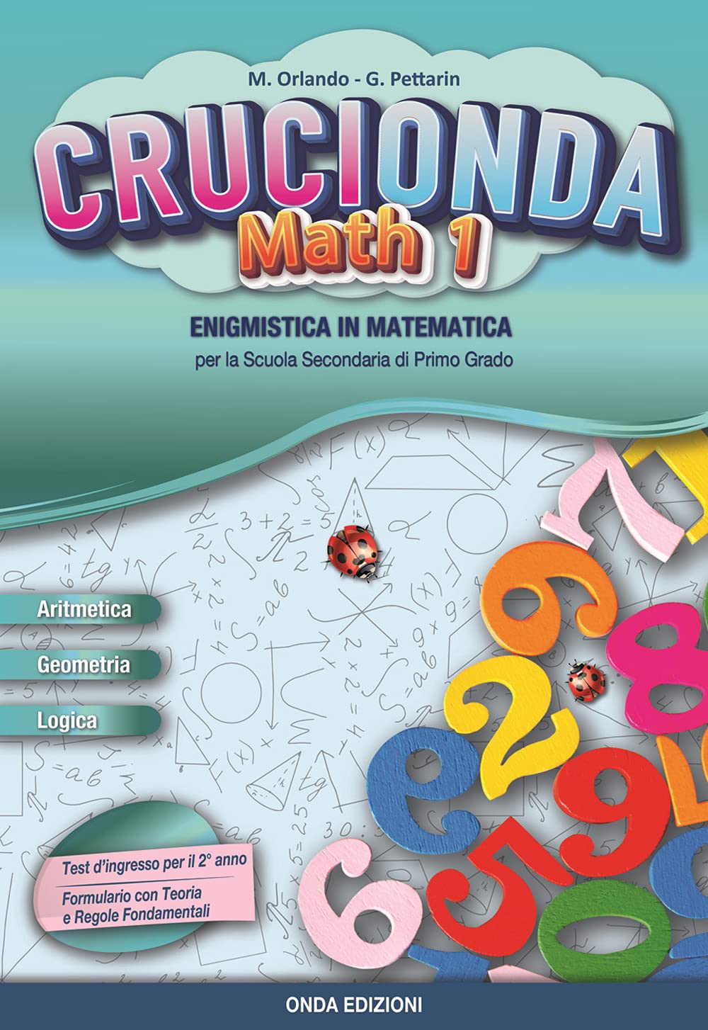 Crucionda math. Enigmistica in matematica. Per la Scuola media. Con espansione online (Vol. 1) book