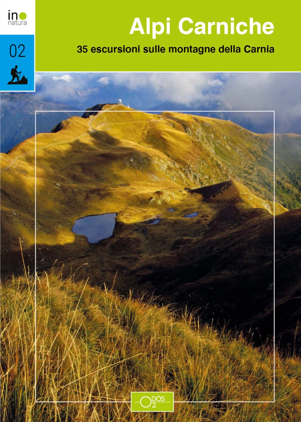 Alpi Carniche. 35 escursioni sulle montagne della Carnia book