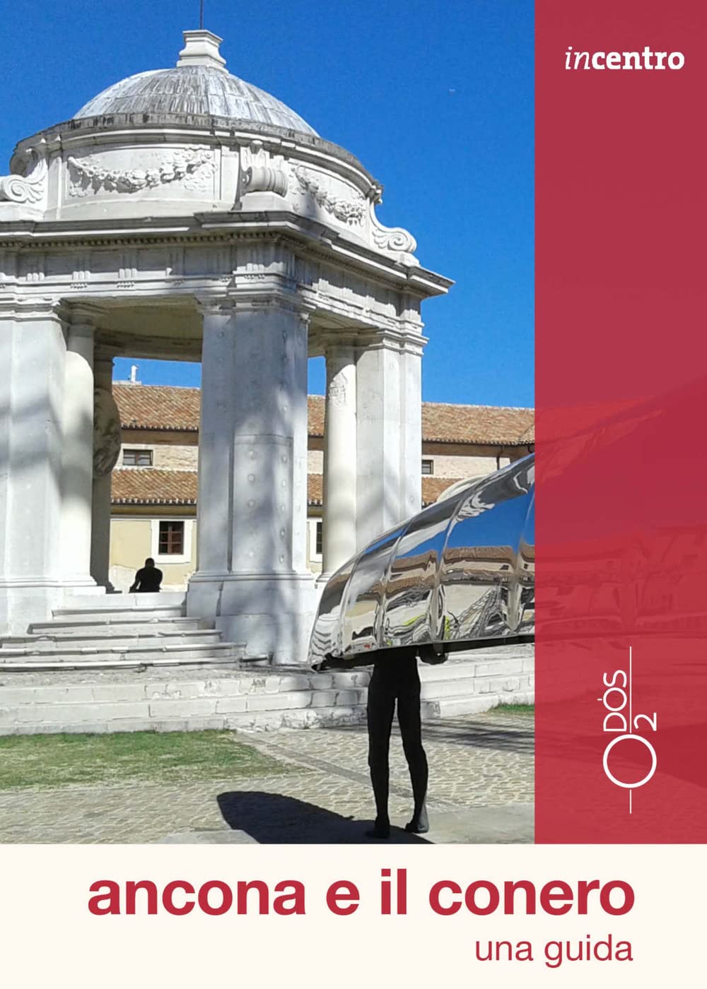 Ancona e il Conero. Una guida Leisure, Home & Garden