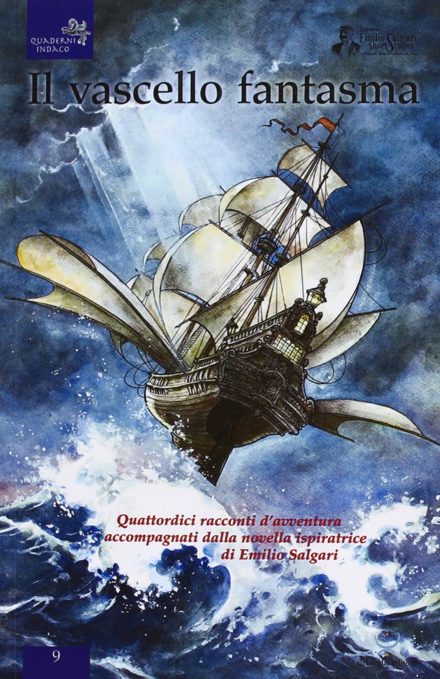 Il vascello fantasma. Quattordici racconti d'avventura accompagnati dalla novella ispiratrice di Emilio Salgari book