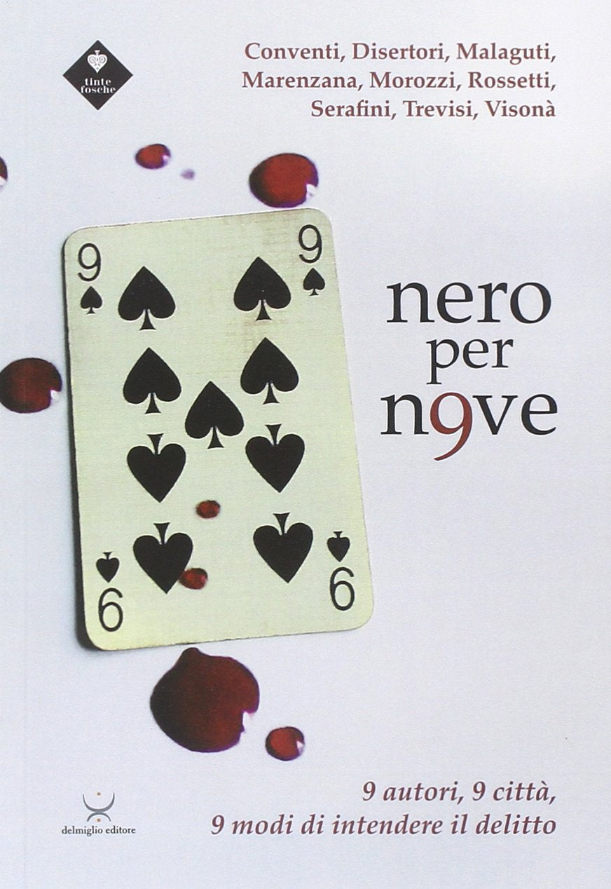 Nero per n9ve. 9 autori, 9 città, 9 modi di intendere il delitto (Tintefosche) Contemporary literature
