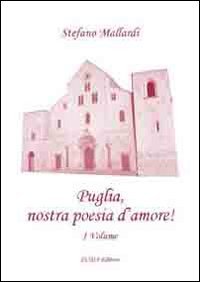 Puglia, nostra poesia d'amore! Poetry