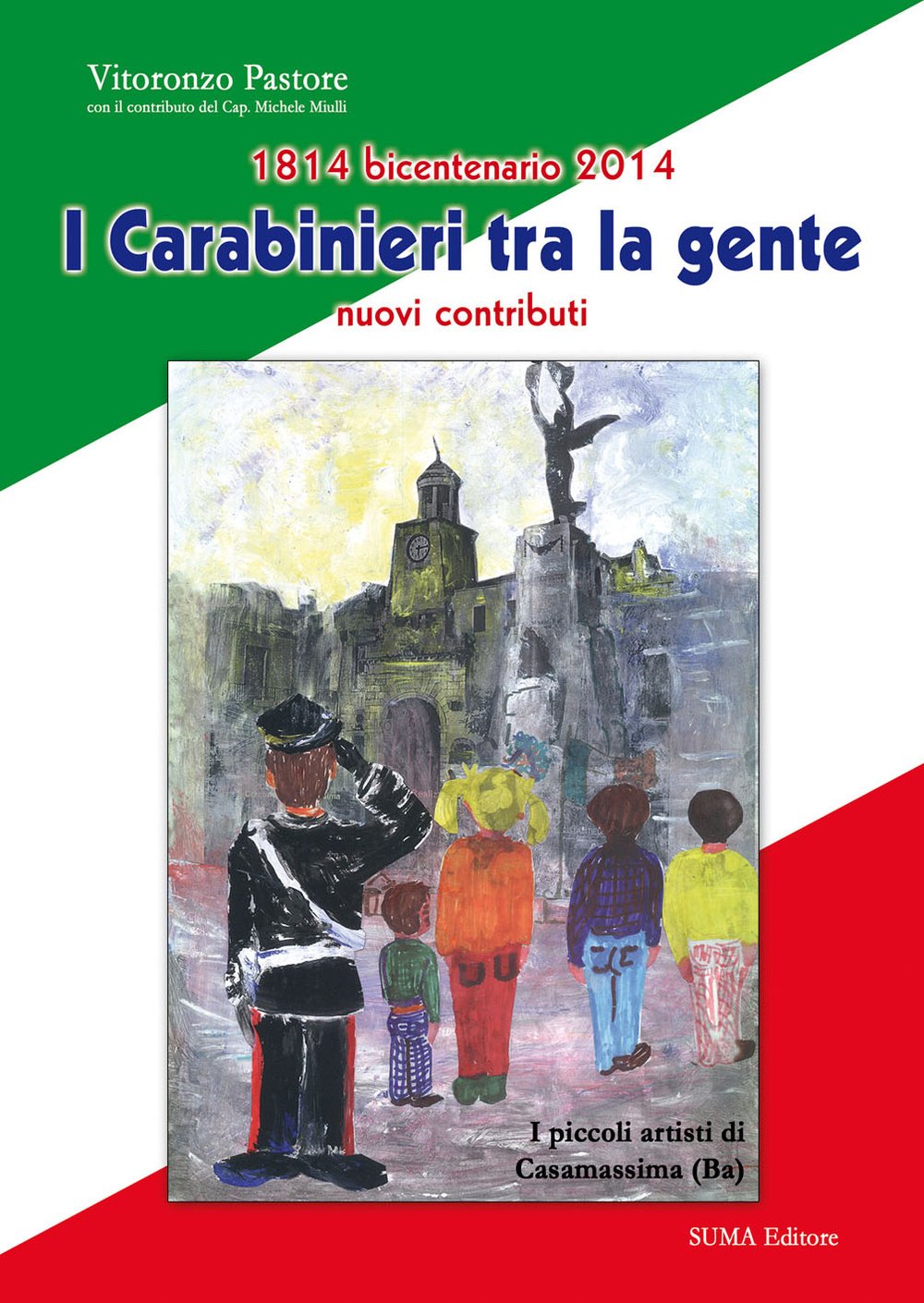 1814 bicentenario 2014. I carabinieri tra la gente. Nuovi contributi Social Sciences