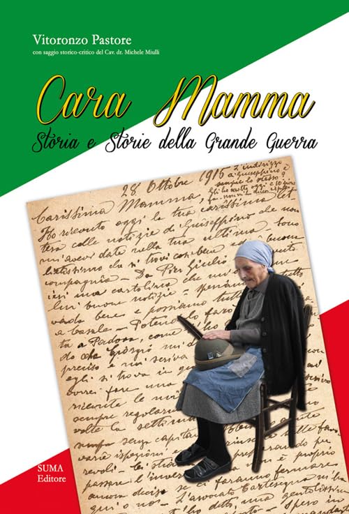 Cara Mamma. Storia e storie della grande guerra Essays & Short Stories