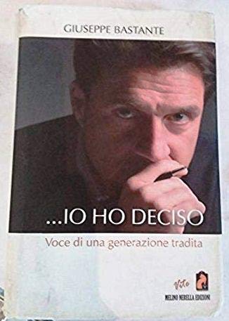 Io Ho Deciso. Voce Di Una Generazione Fallita Contemporary literature