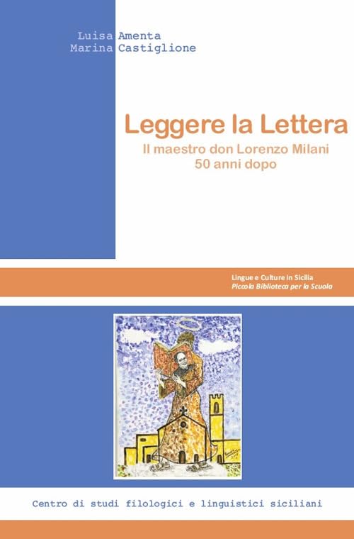 Leggere la Lettera. Il maestro don Lorenzo Milani 50 anni dopo book