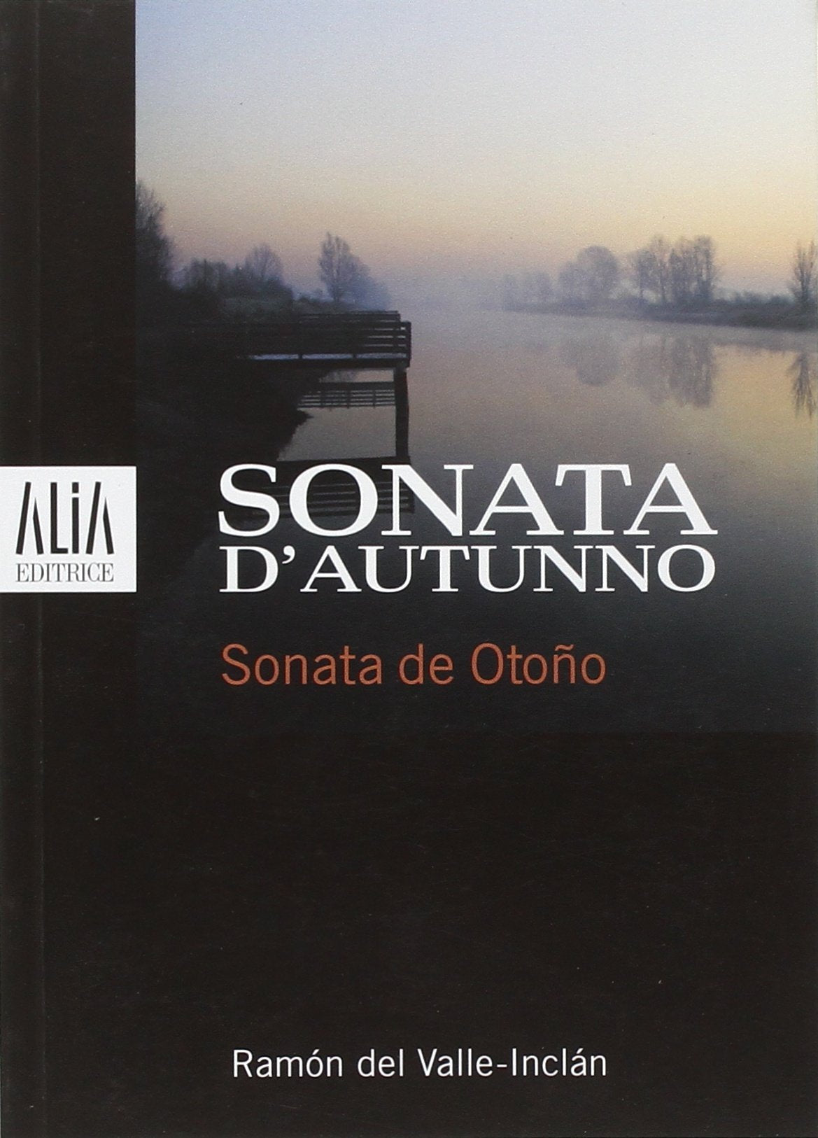 Sonata d'autunno. Testo spagnolo a fronte book