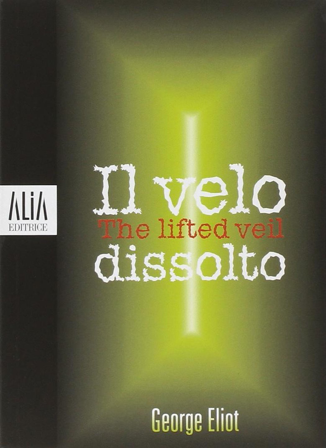 Il velo dissolto. Testo inglese a fronte book
