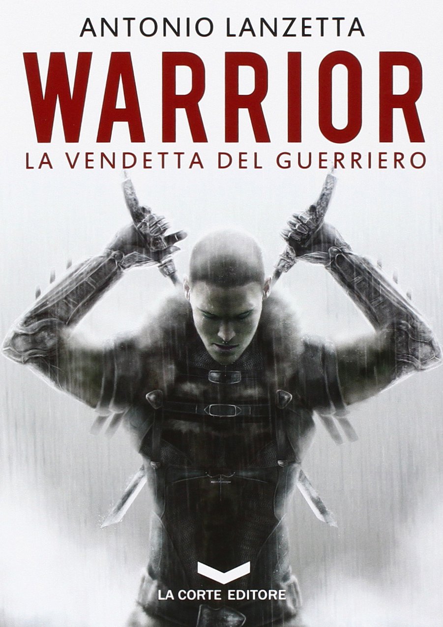 Warrior. La vendetta del guerriero book