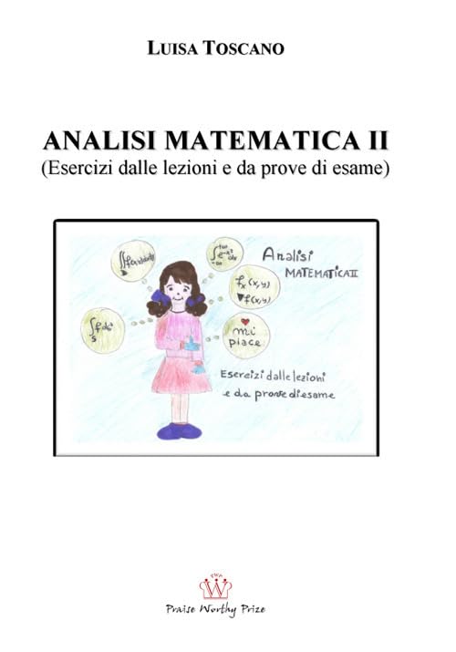 Analisi matematica II. (Esercizi dalle lezioni e prove d'esame) book