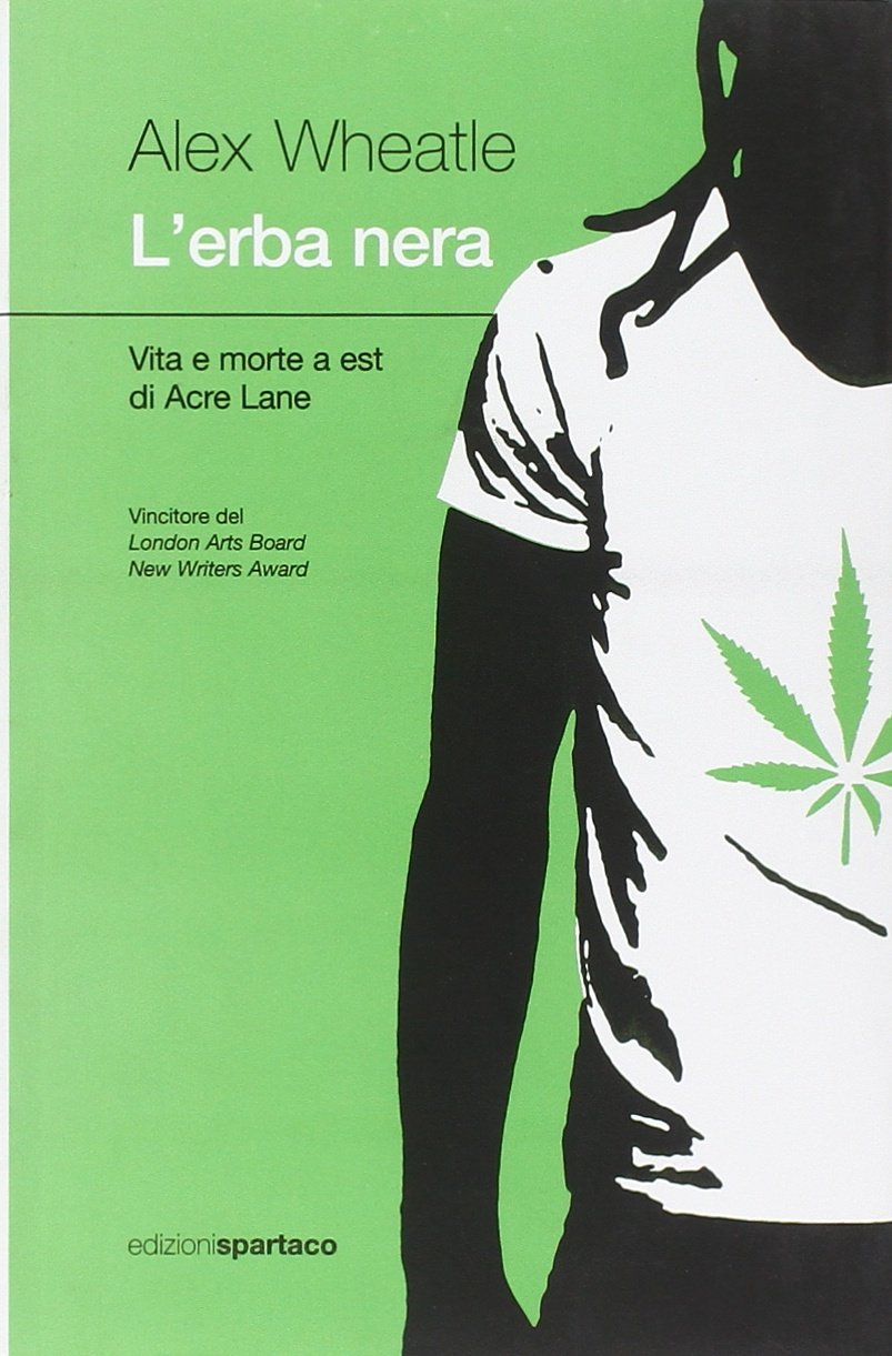 L'erba nera. Vita e morte a est di Acre Lane book