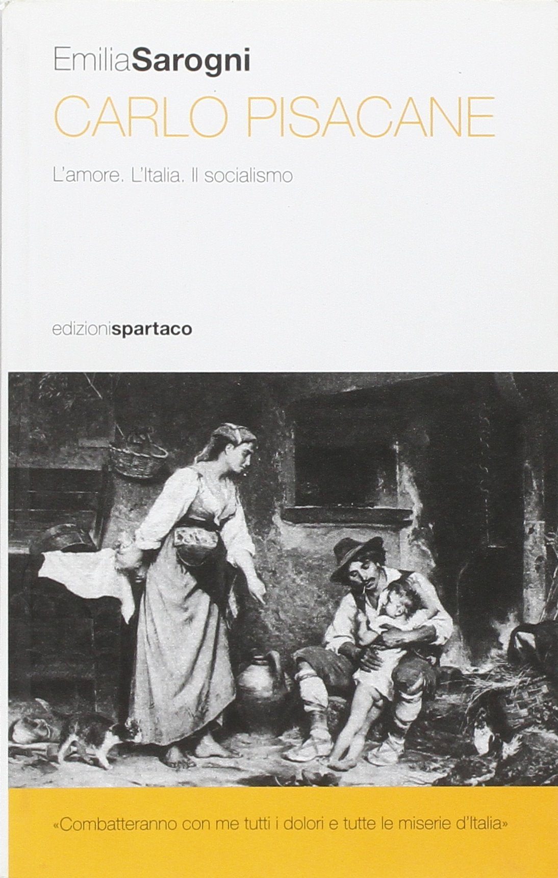 Carlo Pisacane. L'amore. L'Italia. Il socialismo book