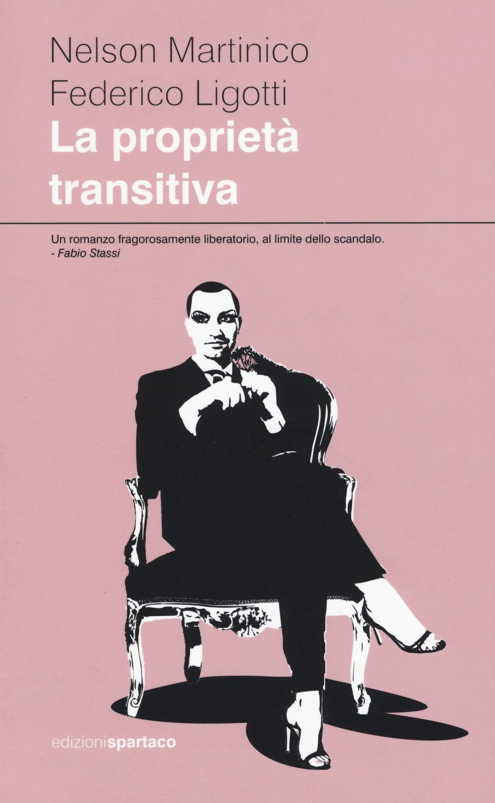 La proprietà transitiva (Dissensi) Contemporary literature