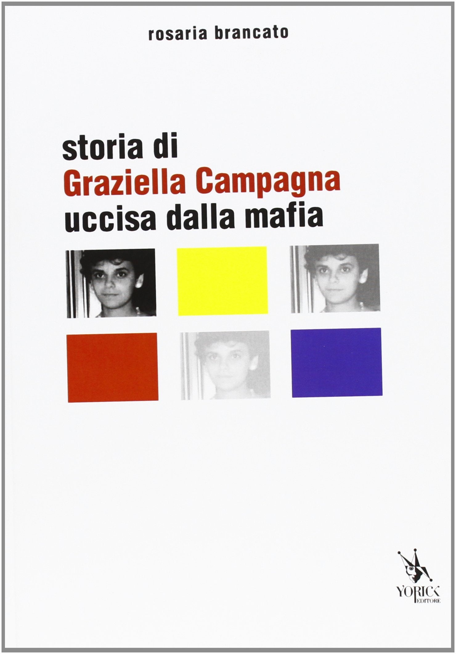 Storia di Graziella Campagna uccisa dalla mafia book