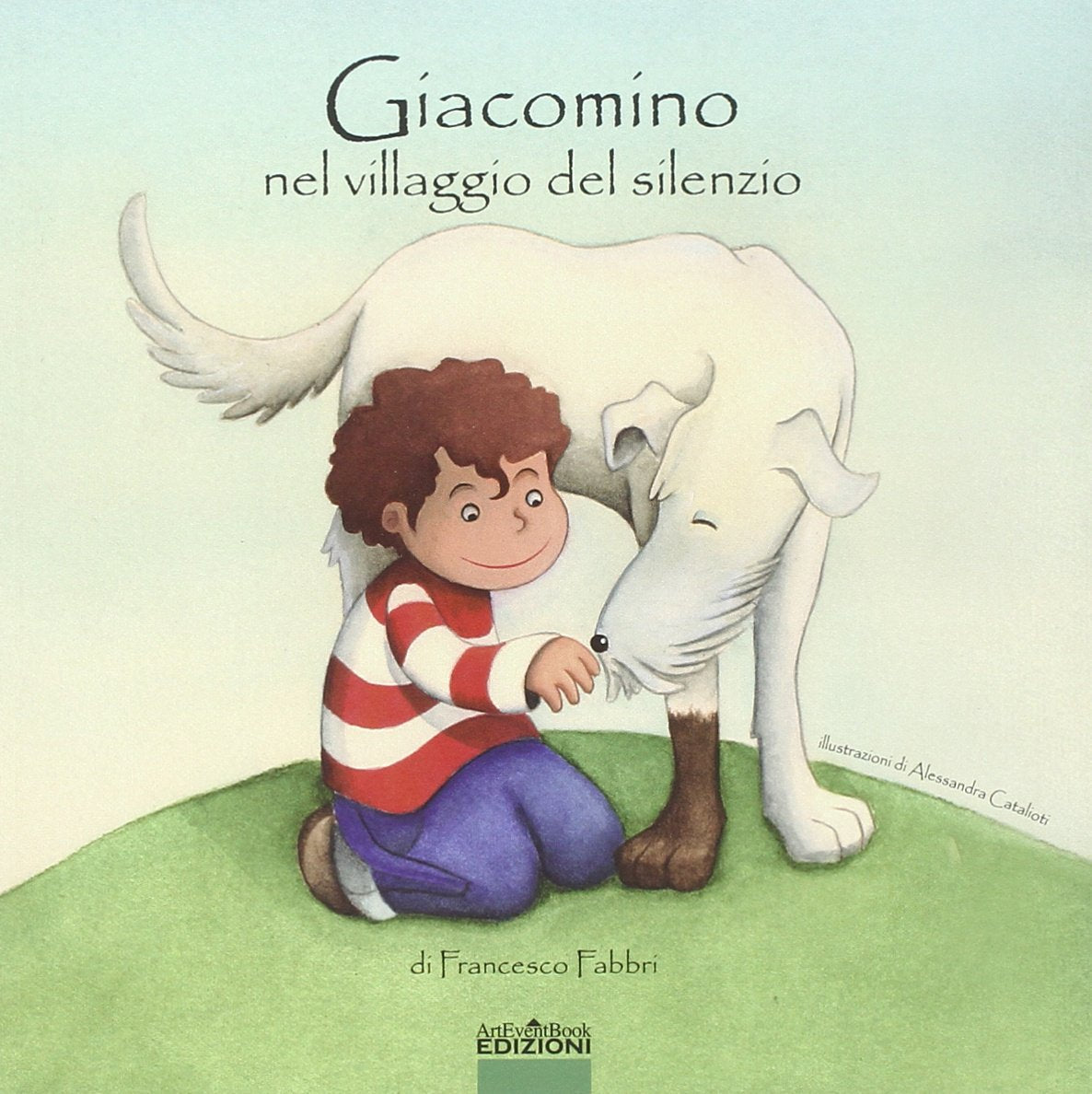 Giacomino nel villaggio del silenzio Children's books