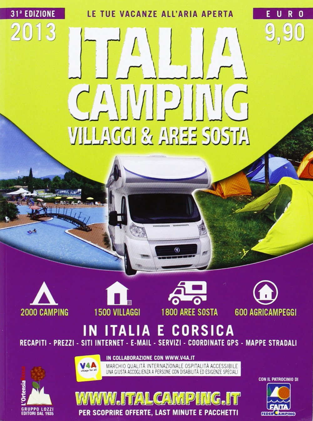 Italia camping. Villaggi & aree sosta in Italia e Corsica 2013 (Guide campeggi) Leisure, Home & Garden