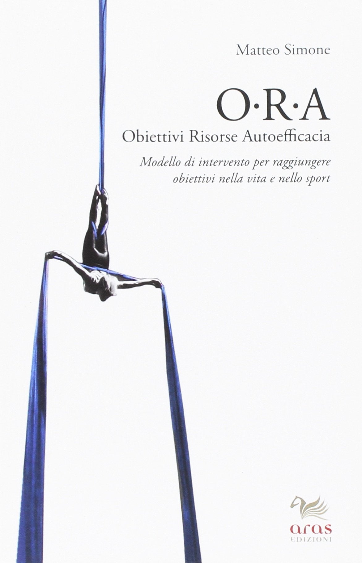 Obiettivi, risorse, autoefficacia. Modello di intervento per raggiungere obiettivi nella vita e nello sport book