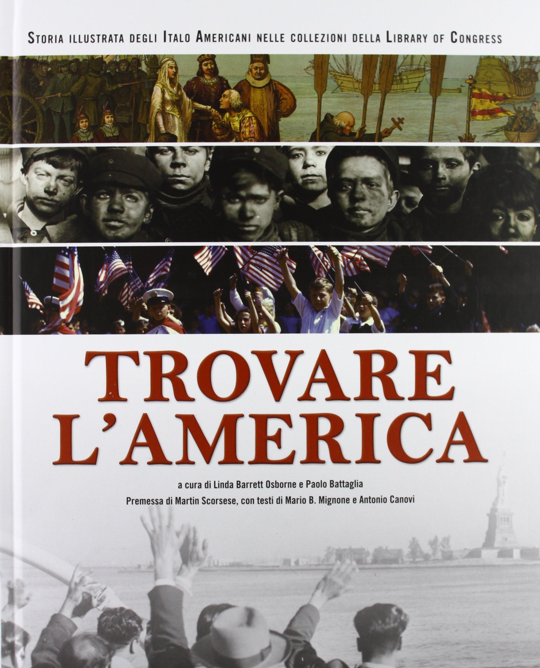 Trovare l'America. Storia illustrata degli italo americani nelle collezioni della Library of Congress Books