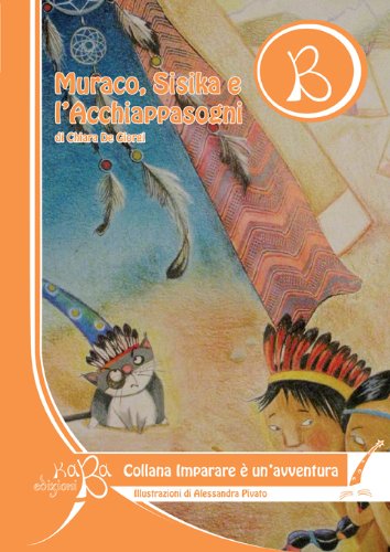Muraco, Sisika e l'acchiappasogni (Imparare è un'avventura) Non-fiction