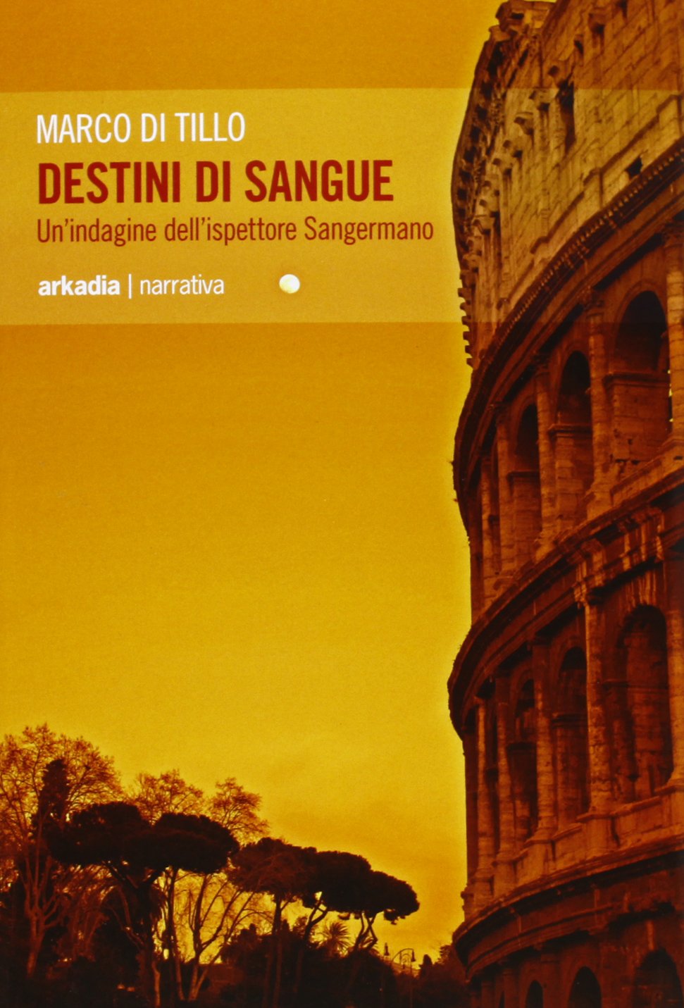 Destini di sangue. Un'indagine dell'ispettore Sangermano Contemporary literature