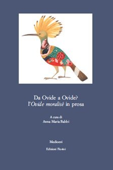Da Ovidio a Ovidio? L'«Ovide moralisé» in prosa book