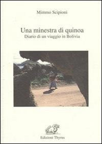 Una minestra di Quinoa. Diario di un viaggio in Bolivia book
