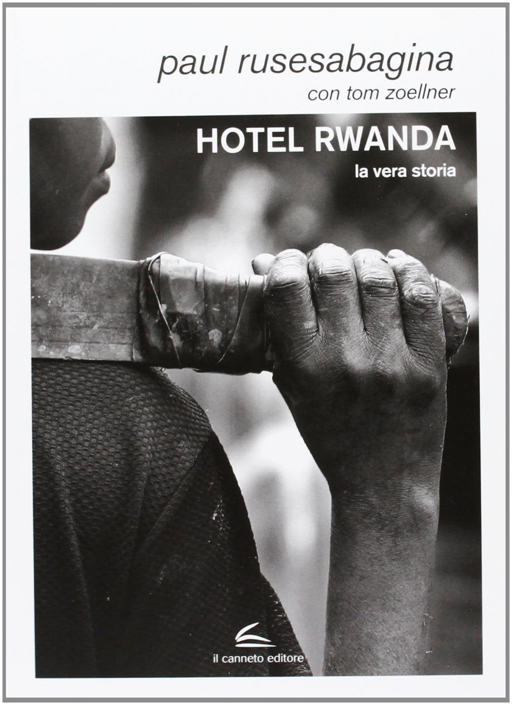 Hotel Rwanda. La vera storia (Documenta) Politics & History