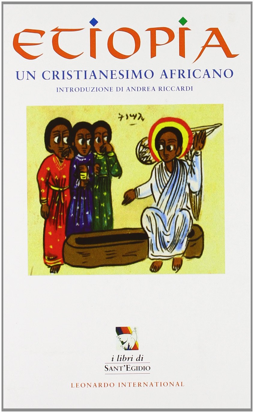Etiopia. Un cristianesimo africano book