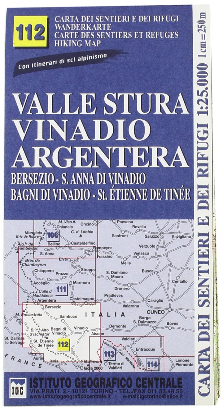 Carta n. 112 Valle Stura, Vinadio, Argentera 1:25.000. Carta dei sentieri e dei rifugi. Serie monti book