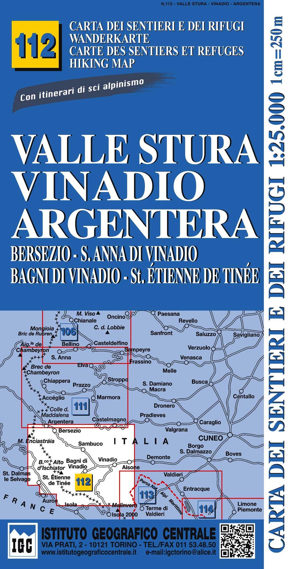 Carta n. 112 Valle Stura, Vinadio Argentera 1:25.000. Carta dei rifugi. Serie monti Leisure, Home & Garden