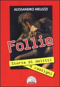 Follie. Storie di delitti e castighi book