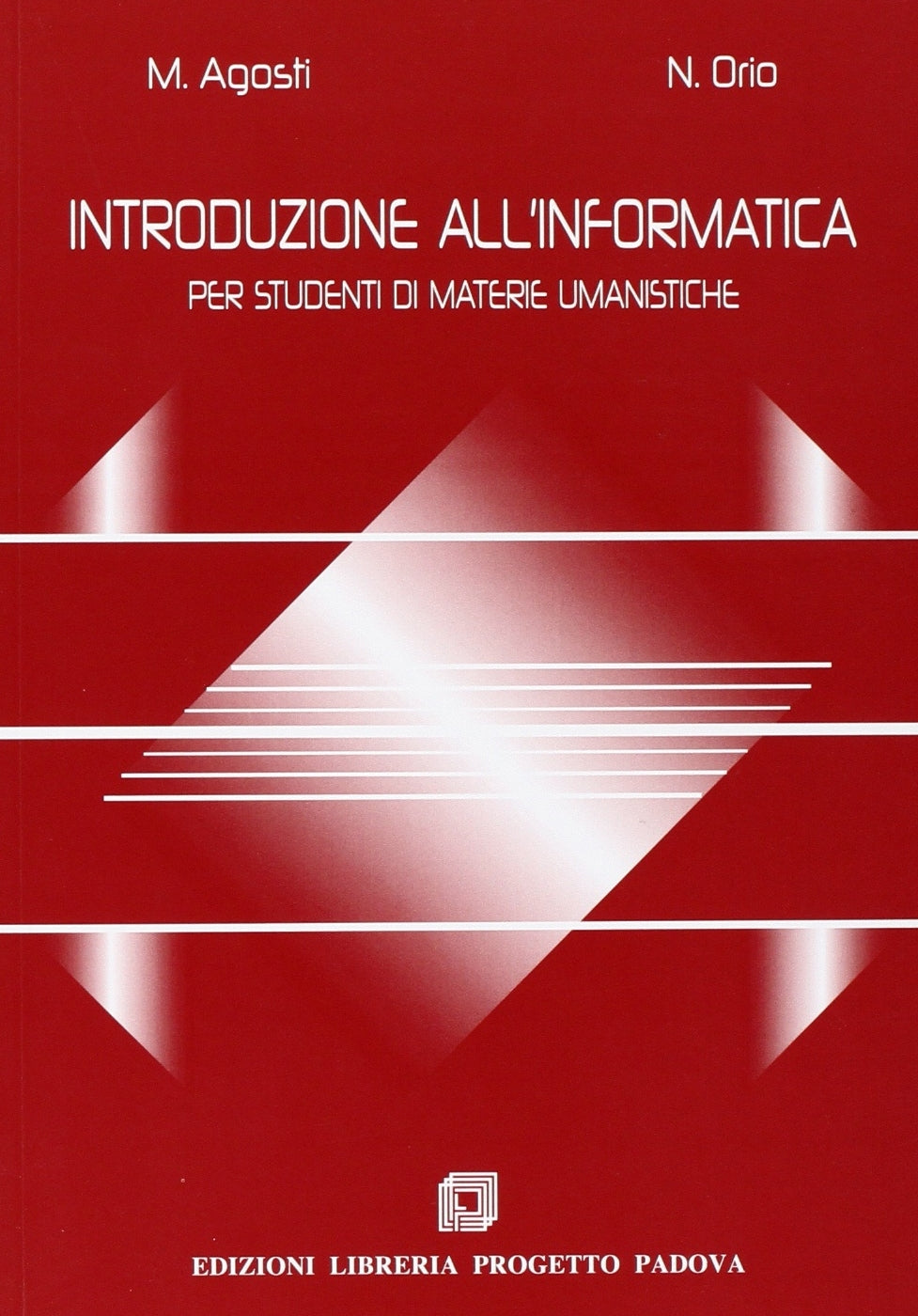 Introduzione all'informatica. Per studenti di materie umanistiche book