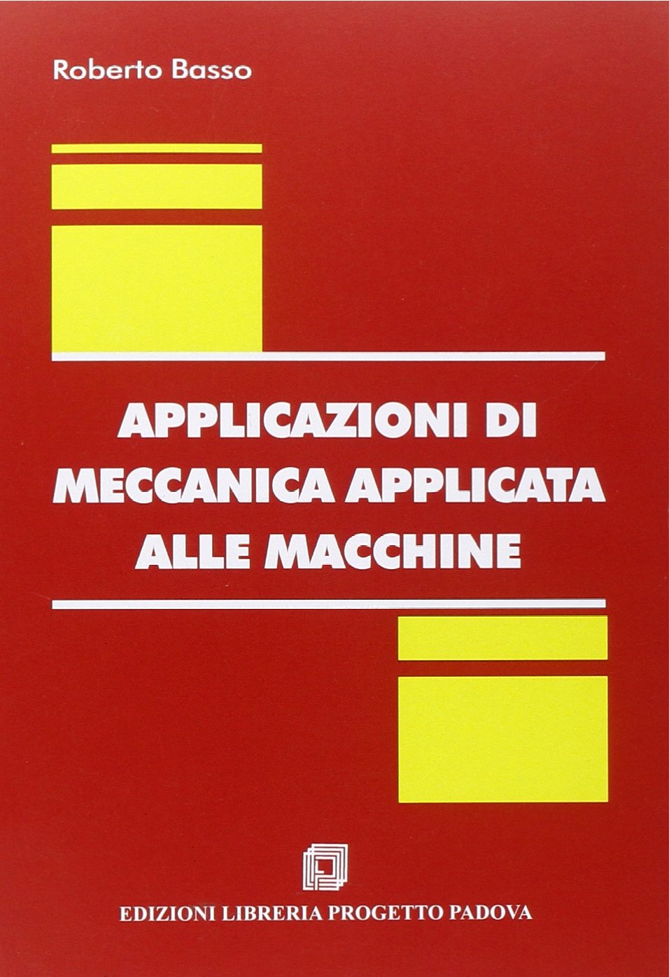 Applicazioni di meccanica applicata alle macchine book