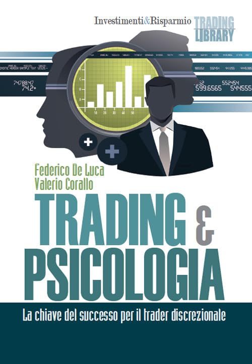 Trading & psicologia. La chiave del successo per il trader discrezionale book