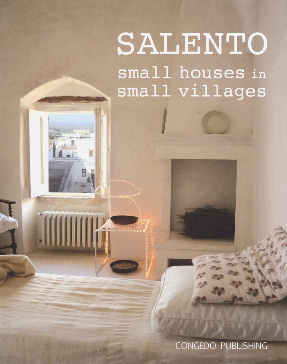 Salento: Small Houses in Small Villages Books