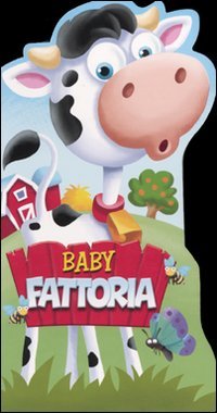 Baby fattoria. Ediz. illustrata book