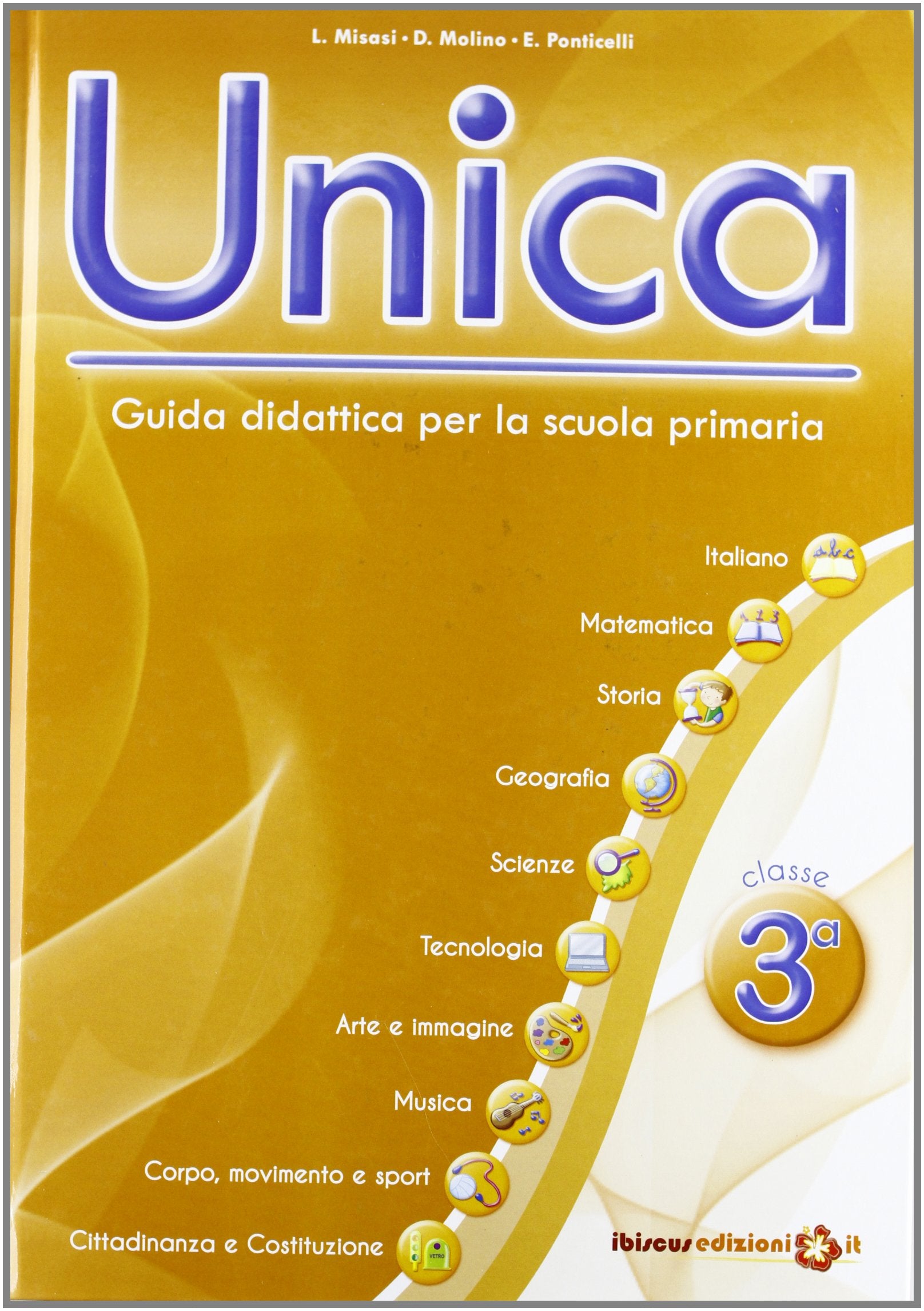 Unica. Guida didattica per la scuola primaria. Con CD-ROM (Vol. 3) book