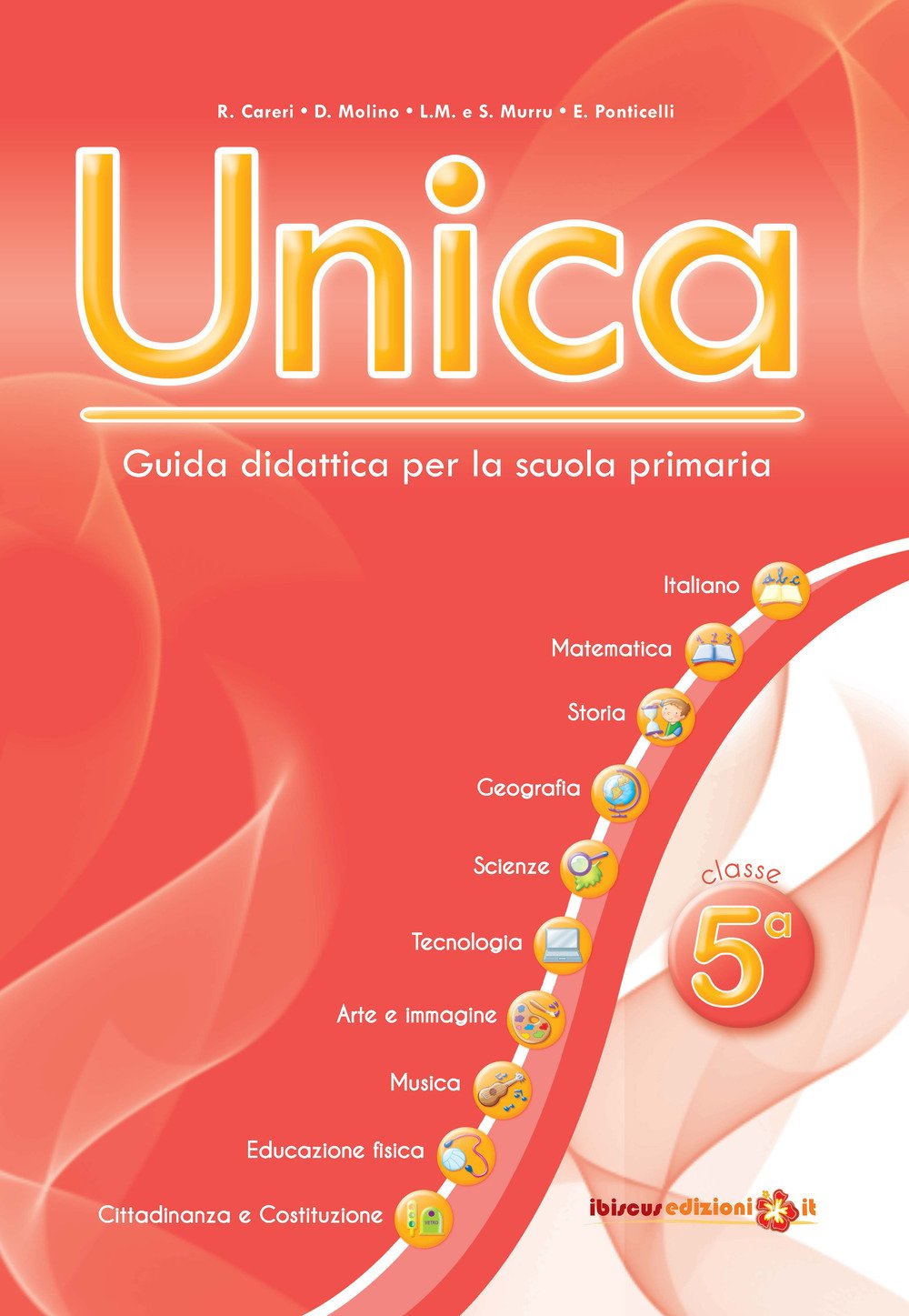 Unica. Guida didattica per la scuola primaria. Con USB Pen Drive (Vol. 5) book