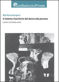 Il sistema risarcitorio del danno alla persona. Lezioni di diritto civile book