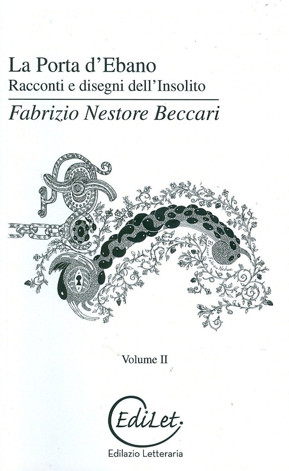 La porta d'Ebano. Racconti e disegni dell'insolito (Vol. 2) Essays & Short Stories