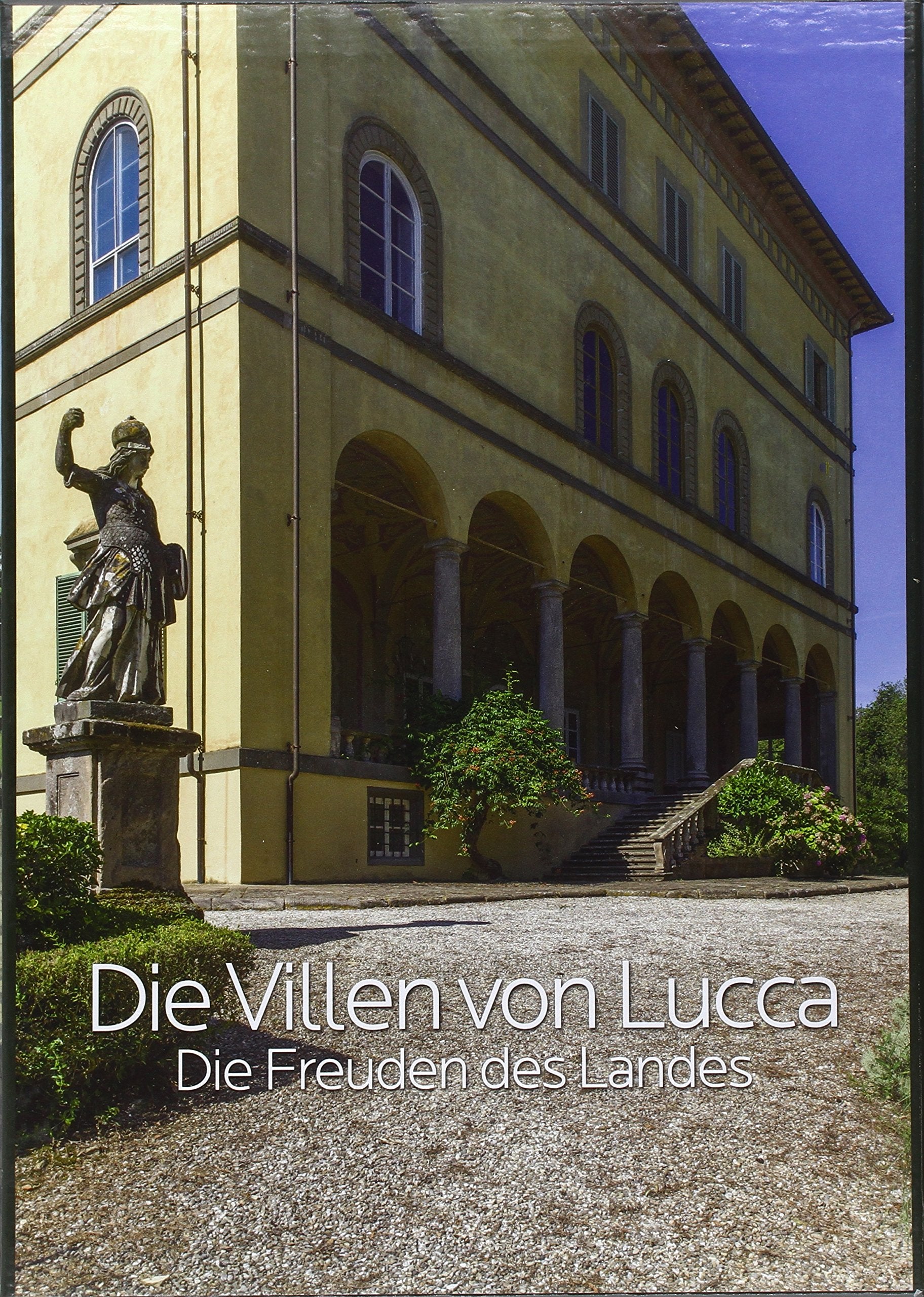 Die villen von Lucca. Die freuden del landes book