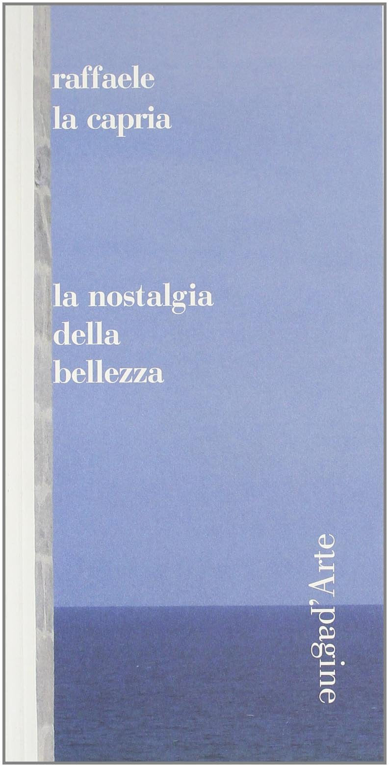 La nostalgia della bellezza Philosophy Books