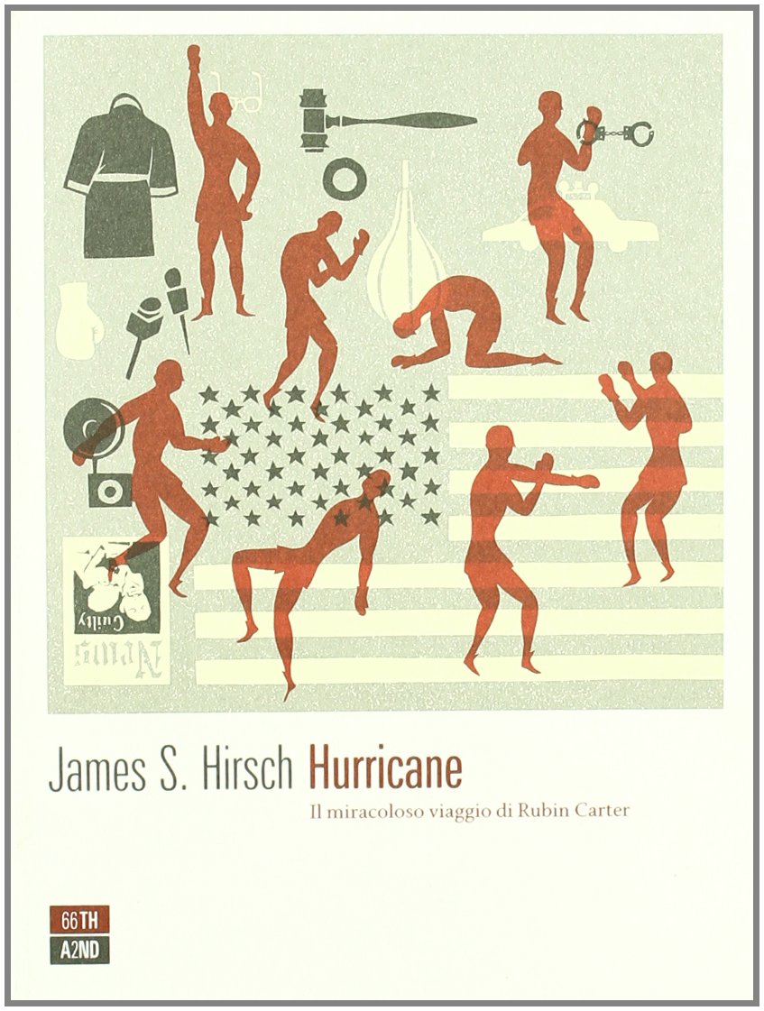 Hurricane. Il miracoloso viaggio di Rubin Carter book